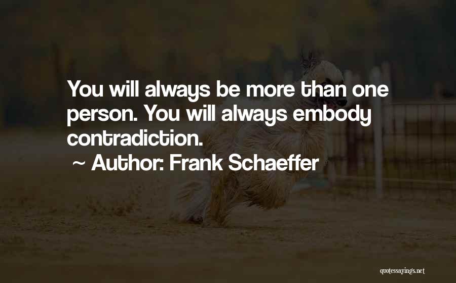 Frank Schaeffer Quotes 177450