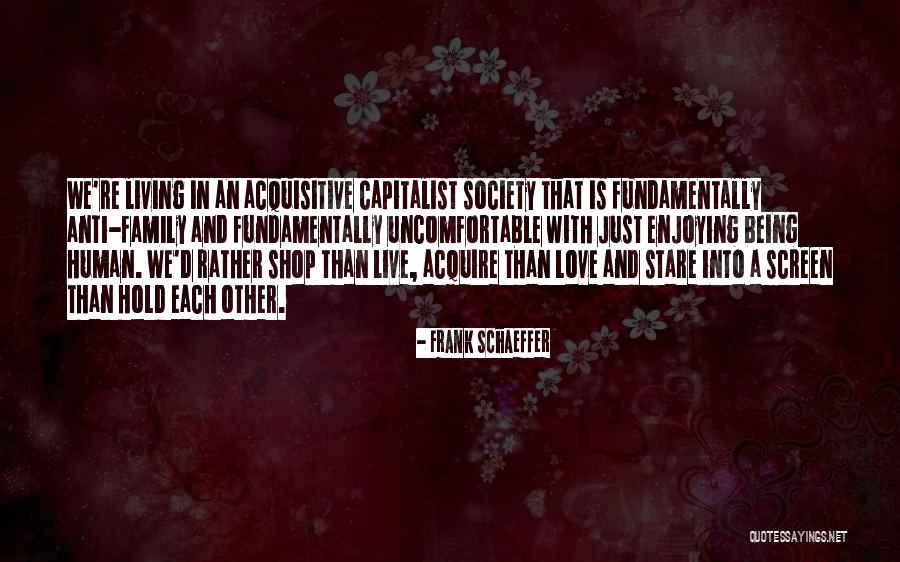Frank Schaeffer Quotes 311908 Frank Schaeffer Quotes 311908