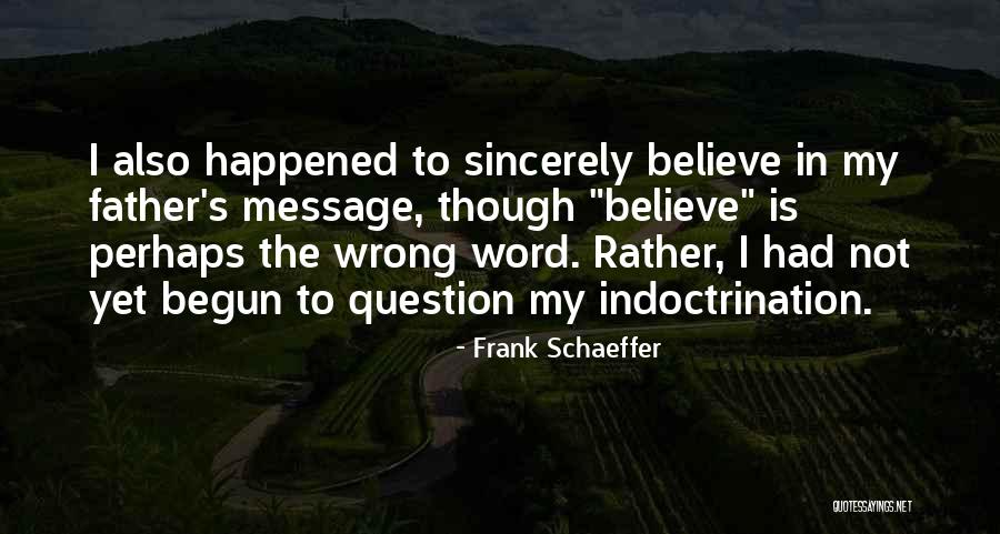 Frank Schaeffer Quotes 525148