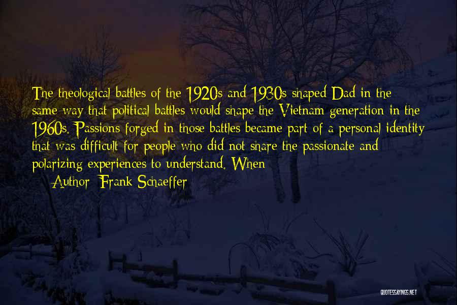 Frank Schaeffer Quotes 837687