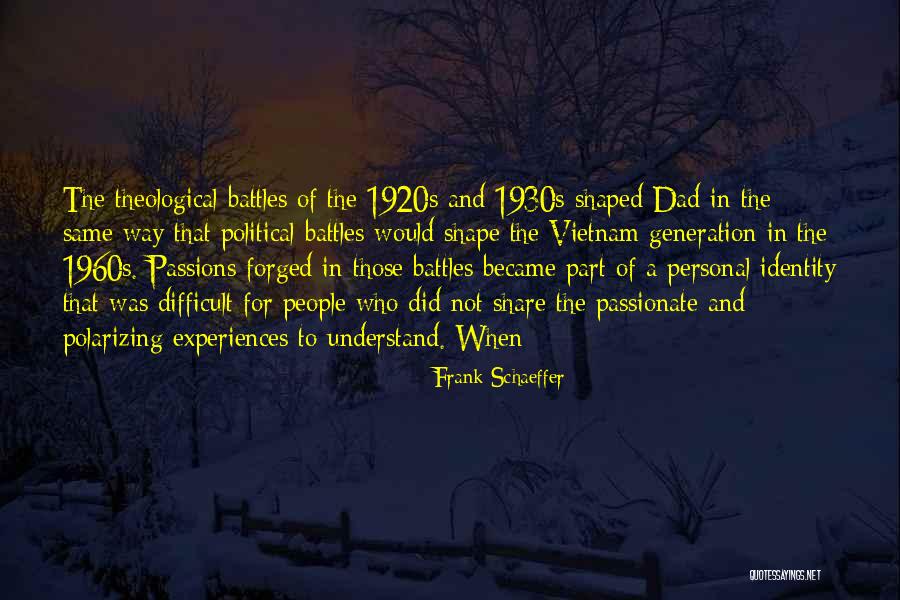 Frank Schaeffer Quotes 837687 Frank Schaeffer Quotes 837687