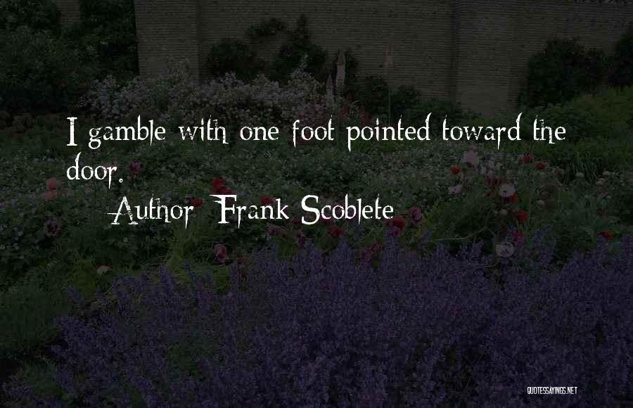 Frank Scoblete Quotes 624390