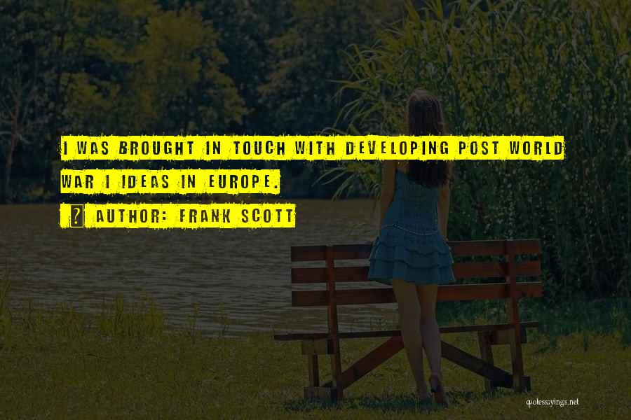 Frank Scott Quotes 1396512