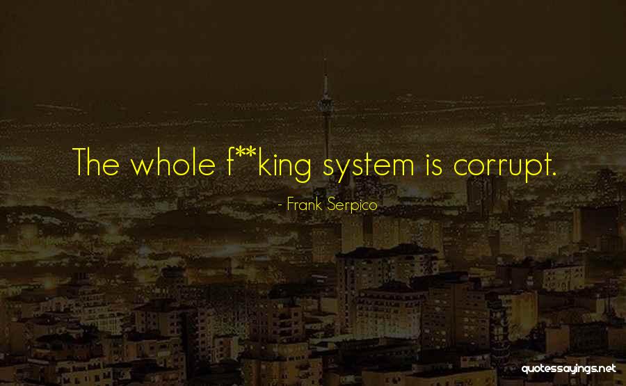 Frank Serpico Quotes 303502 Frank Serpico Quotes 303502