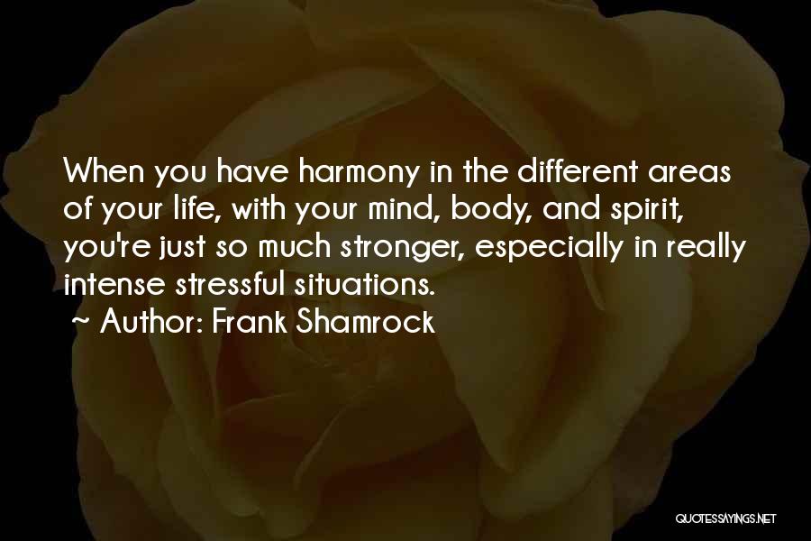 Frank Shamrock Quotes 1767036