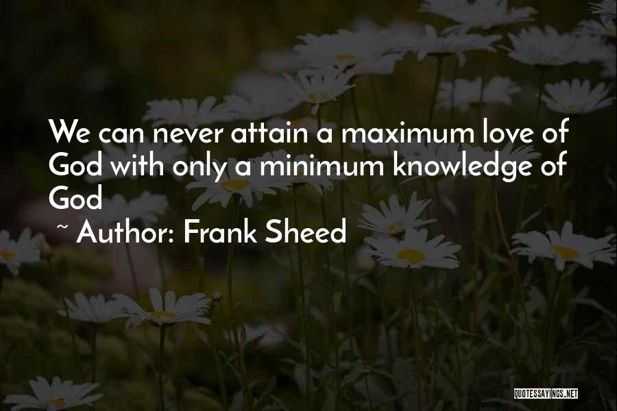 Frank Sheed Quotes 1912675