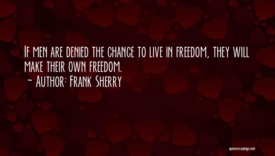 Frank Sherry Quotes 691078