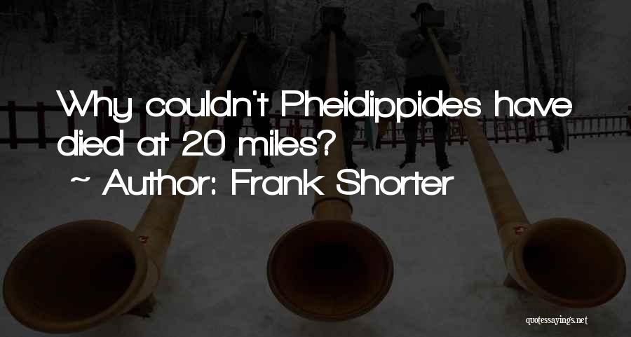 Frank Shorter Quotes 1613922