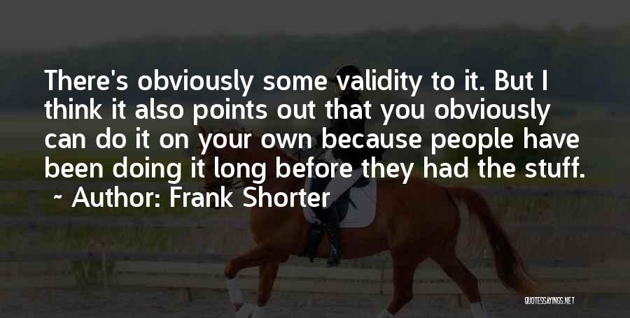 Frank Shorter Quotes 2213086