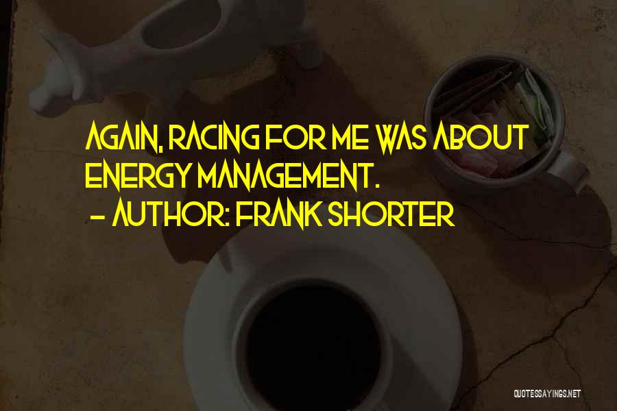 Frank Shorter Quotes 253387