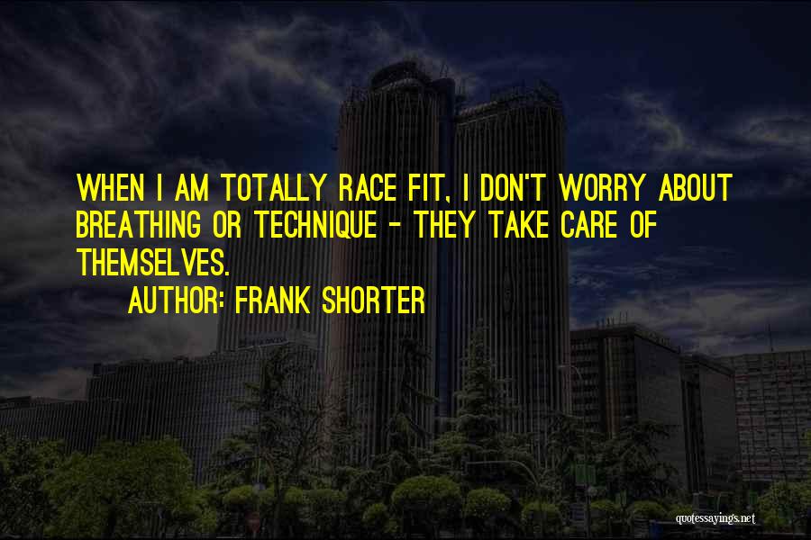 Frank Shorter Quotes 352717