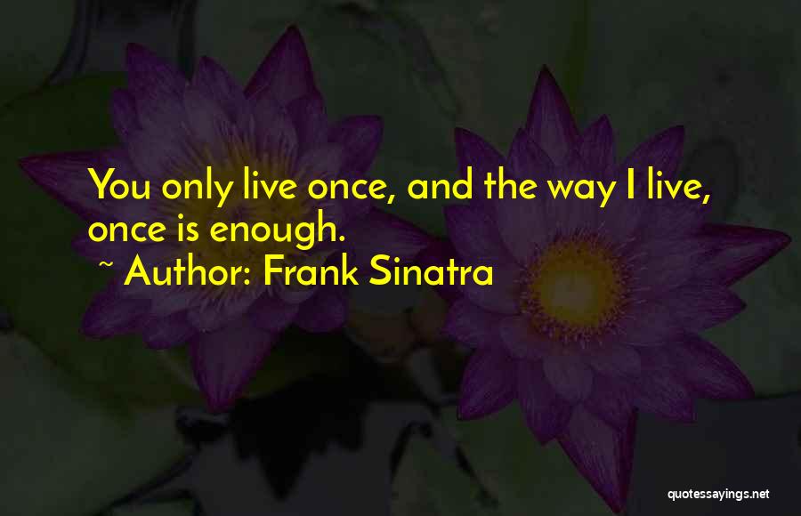 Frank Sinatra Quotes 1400597