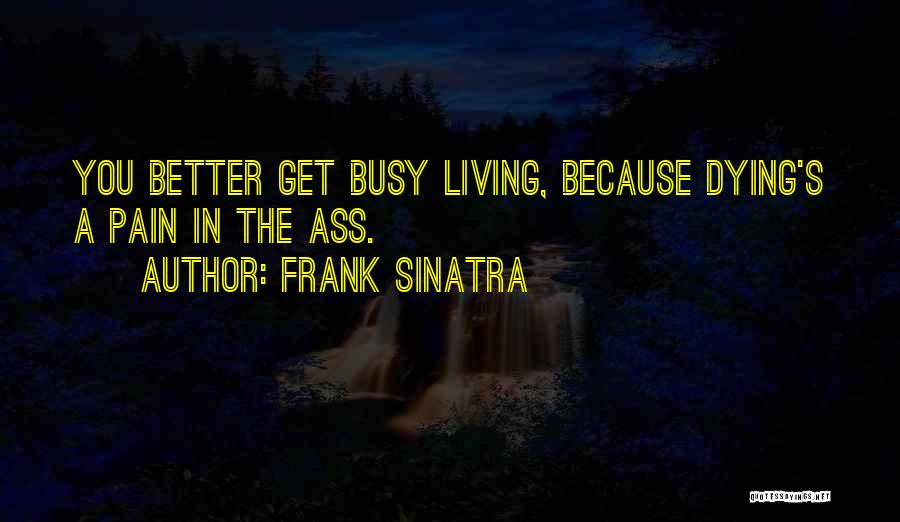 Frank Sinatra Quotes 1832769