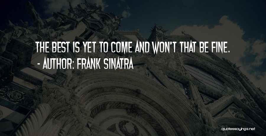 Frank Sinatra Quotes 954436