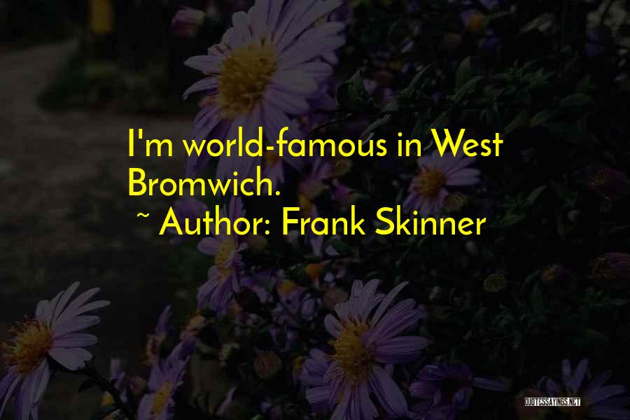 Frank Skinner Quotes 2148854