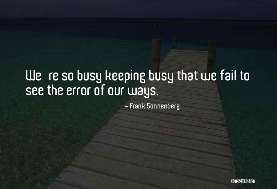 Frank Sonnenberg Quotes 1051911 Frank Sonnenberg Quotes 1051911