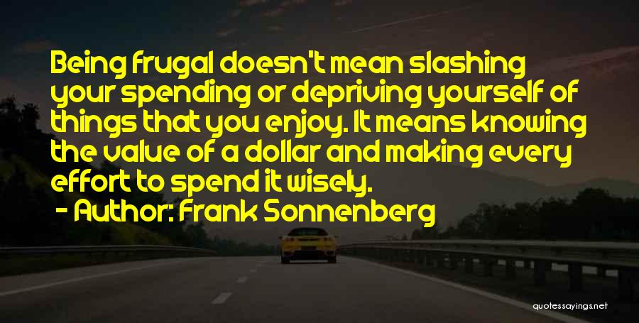 Frank Sonnenberg Quotes 1759914