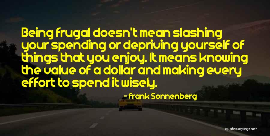 Frank Sonnenberg Quotes 1759914