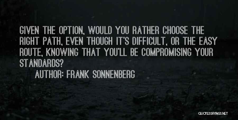 Frank Sonnenberg Quotes 1919937