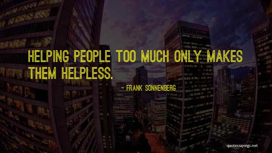 Frank Sonnenberg Quotes 2134238 Frank Sonnenberg Quotes 2134238