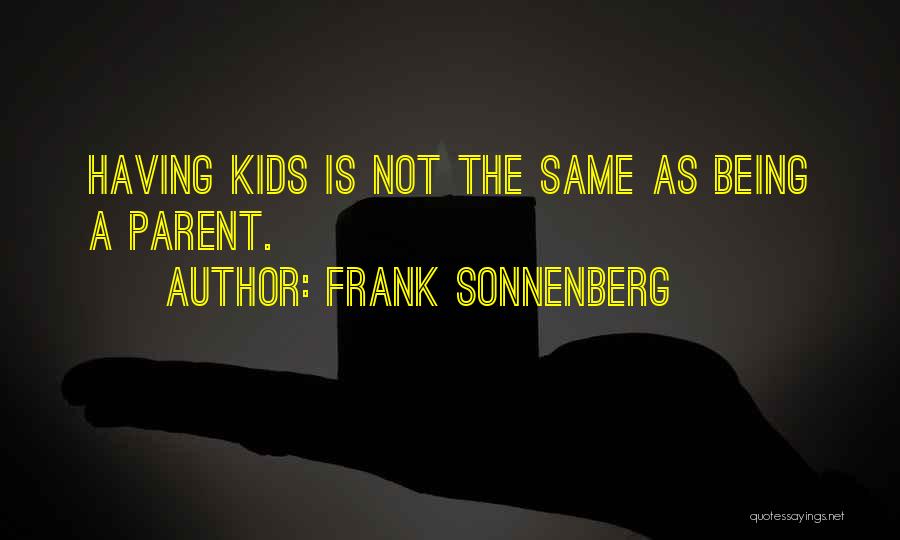 Frank Sonnenberg Quotes 787244