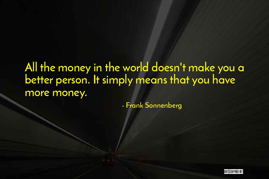 Frank Sonnenberg Quotes 973670 Frank Sonnenberg Quotes 973670