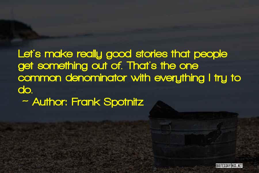 Frank Spotnitz Quotes 175955