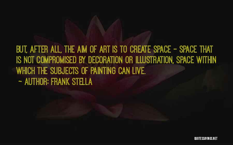 Frank Stella Quotes 2182903