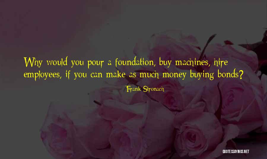 Frank Stronach Quotes 305819 Frank Stronach Quotes 305819