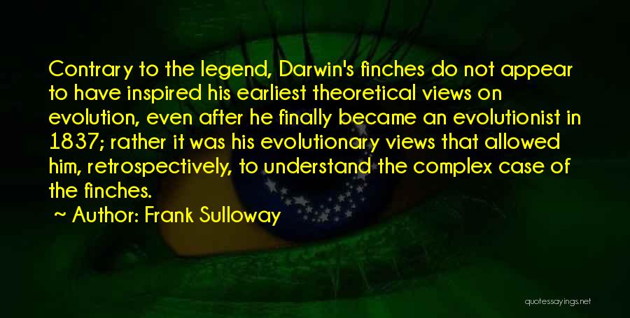 Frank Sulloway Quotes 1221300