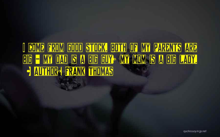 Frank Thomas Quotes 153045