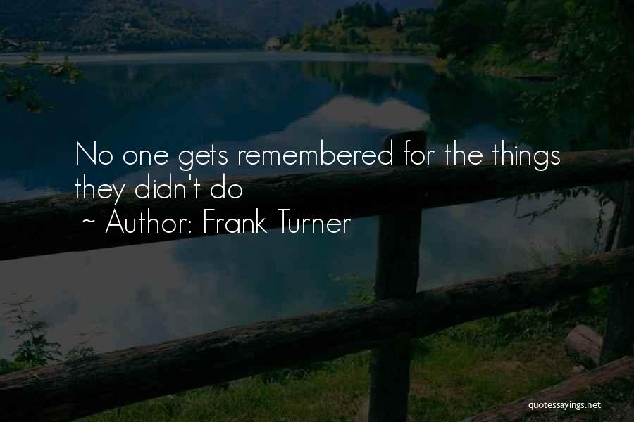 Frank Turner Quotes 133071