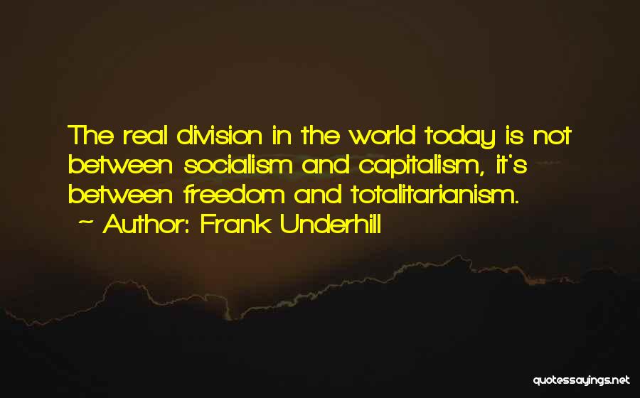 Frank Underhill Quotes 825814