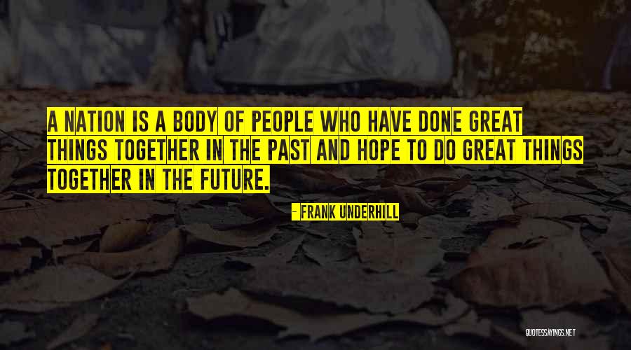 Frank Underhill Quotes 90332