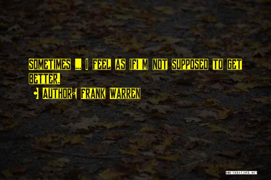 Frank Warren Quotes 1450300