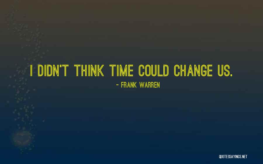 Frank Warren Quotes 1993014 Frank Warren Quotes 1993014