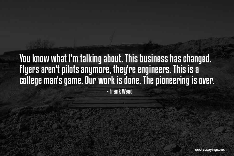 Frank Wead Quotes 1951794