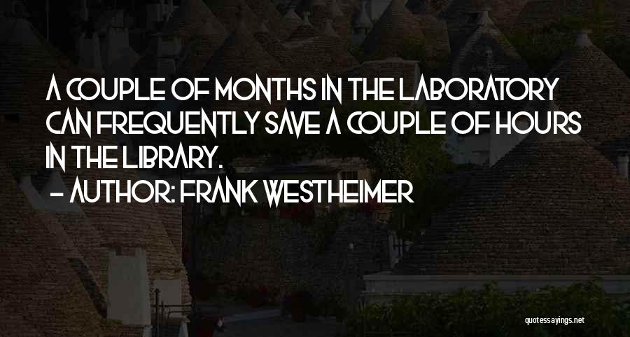 Frank Westheimer Quotes 1332049