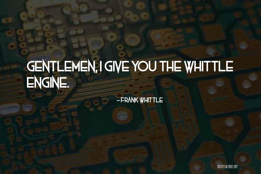 Frank Whittle Quotes 1452271