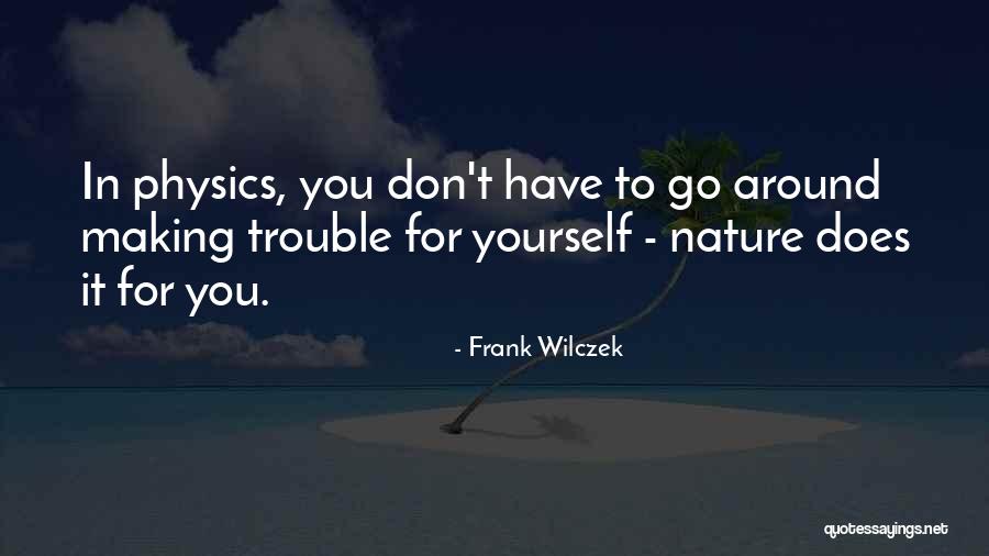 Frank Wilczek Quotes 2147084 Frank Wilczek Quotes 2147084