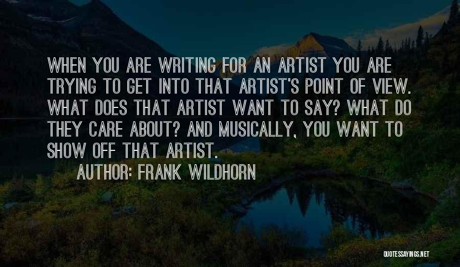 Frank Wildhorn Quotes 1553801