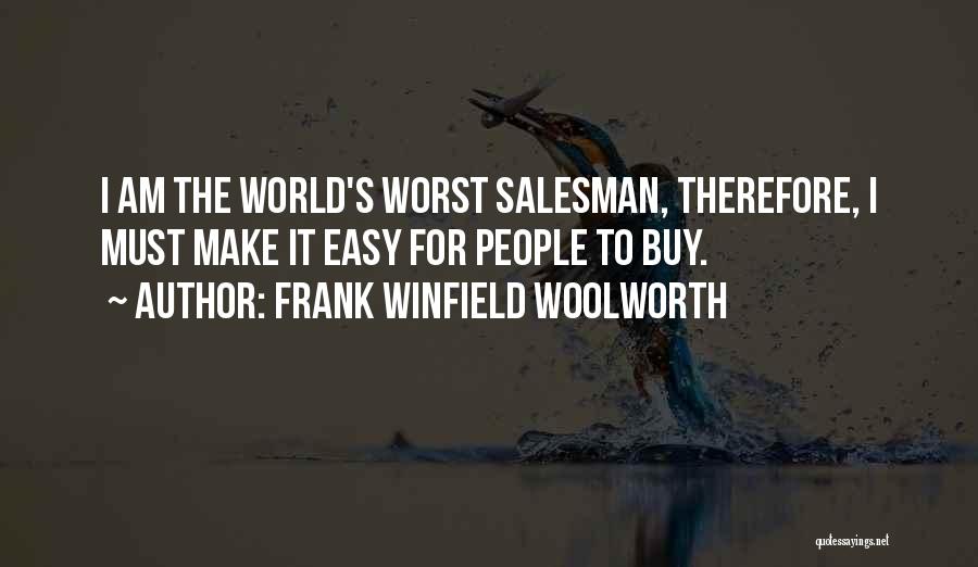 Frank Winfield Woolworth Quotes 1610067