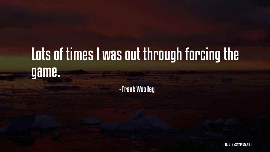 Frank Woolley Quotes 2053983 Frank Woolley Quotes 2053983