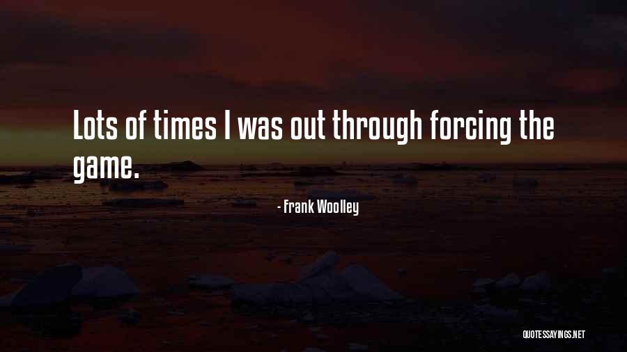 Frank Woolley Quotes 2053983