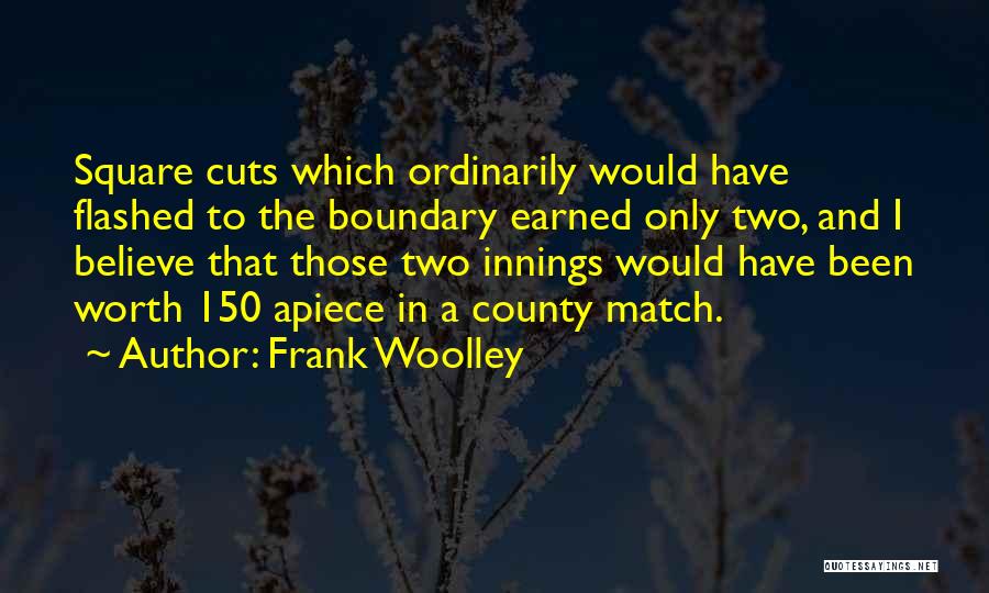 Frank Woolley Quotes 241564