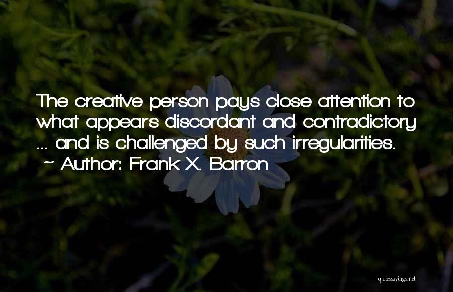 Frank X. Barron Quotes 1203691