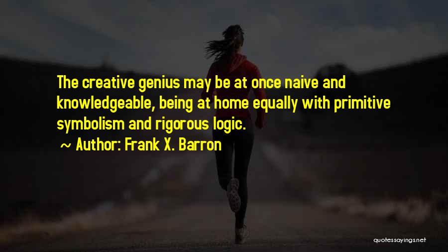 Frank X. Barron Quotes 2039784