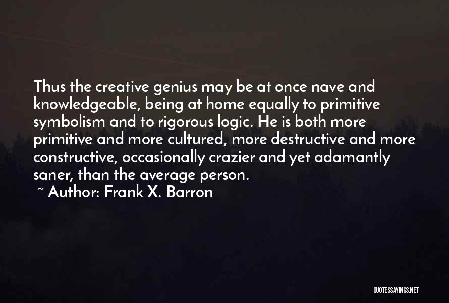 Frank X. Barron Quotes 2044279