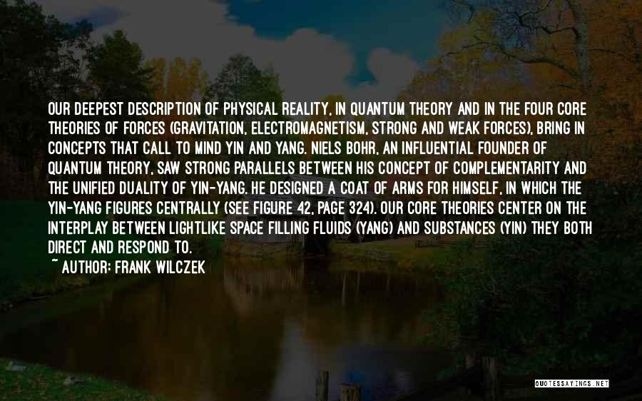 Frank Yang Quotes By Frank Wilczek