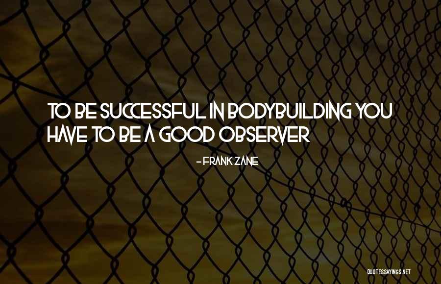 Frank Zane Quotes 1912493 Frank Zane Quotes 1912493
